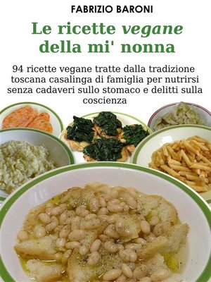 cover image of Le ricette vegane della mi' nonna